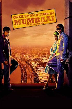 Once Upon A Time In Mumbaai