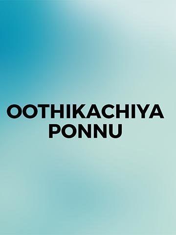 Oothikachiya Ponnu