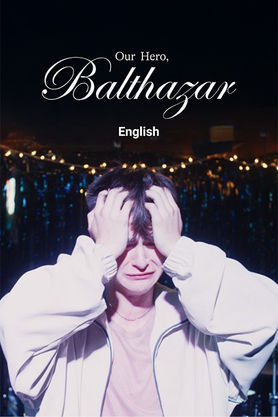 Our Hero Balthazar