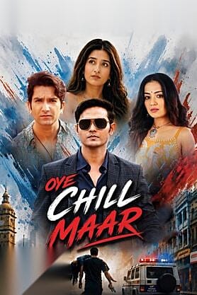 Oye Chill Maar