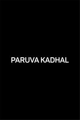 Paruva Kadhal