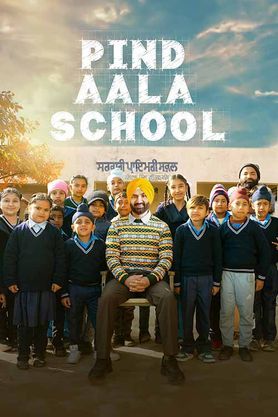 Pind Aala School (2024) WEB-DL Punjabi Full Movie 480p 720p 1080p