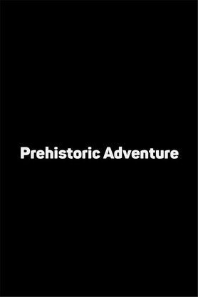 Prehistoric Adventure Combo (7D)
