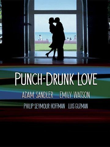 Punch Drunk Love