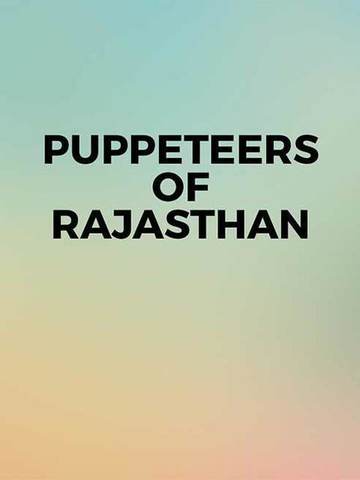 Puppeteers of Rajasthan