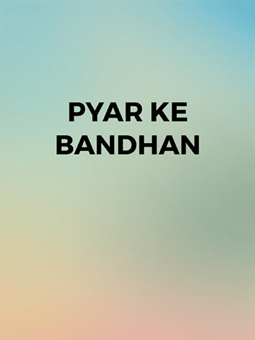 Pyar Ke Bandhan (2015)