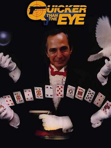 Quicker Than the Eye