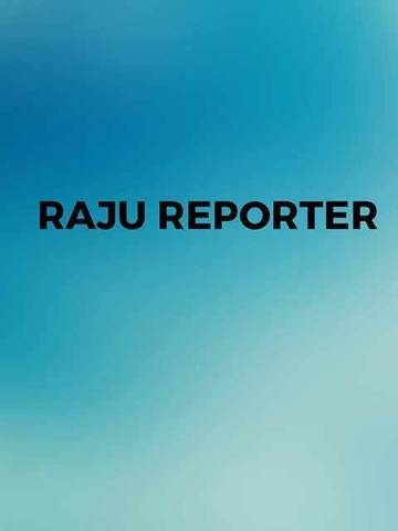Raju Reporter