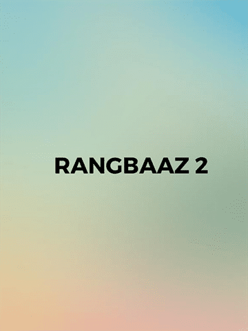 Watch Rangbaaz: Darr Ki Rajneeti Web Series All Episodes Online in HD On  ZEE5