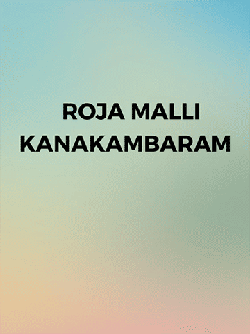 Roja Malli Kanakambaram