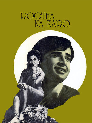 Rootha Na Karo