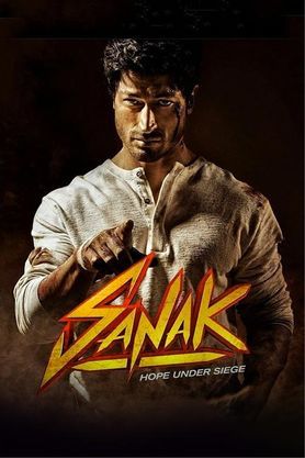 Sanak (2021) - Movie | Reviews, Cast & Release Date in gaya - BookMyShow