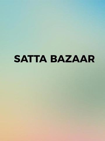 Satta Bazaar