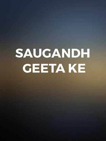 Saugandh Geeta Ke