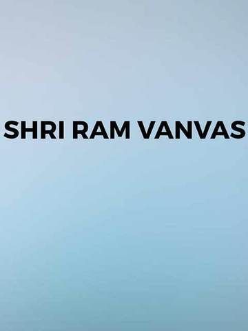 Shri Ram Vanvas