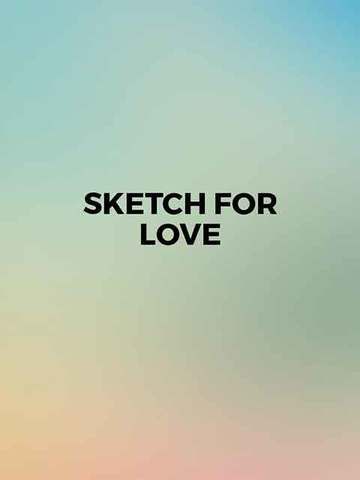 Sketch For Love