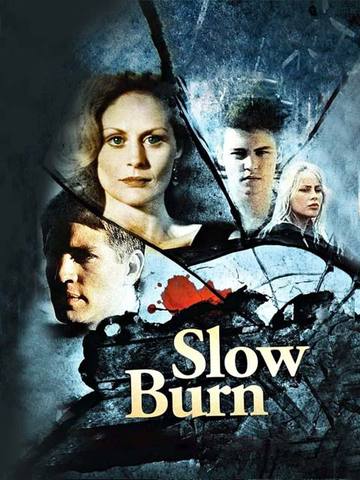 Slow Burn