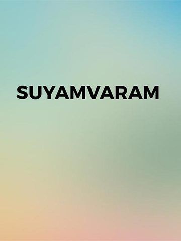 Suyamvaram