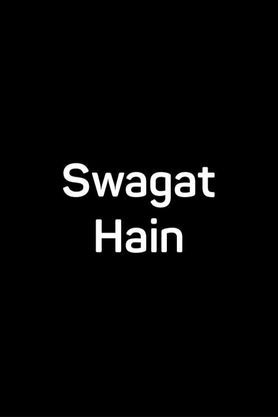 Swagat Hain