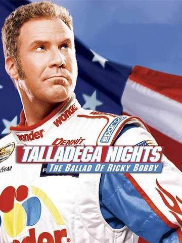 Talladega Nights: The Ballad Of Ricky Bobby