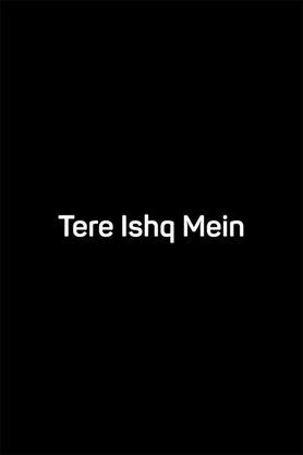 Tere Ishq Mein (2008)