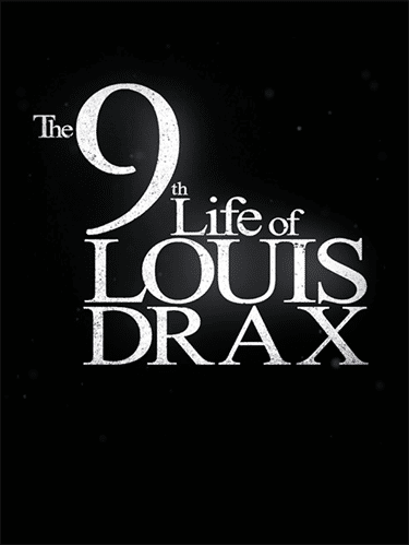 The 9th Life of Louis Drax