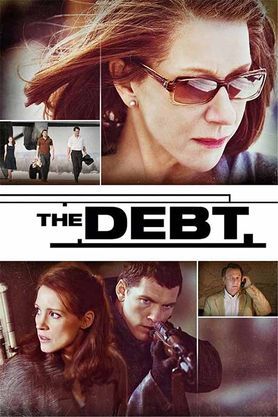The Debt (2011) - Movie  Reviews, Cast & Release Date - BookMyShow