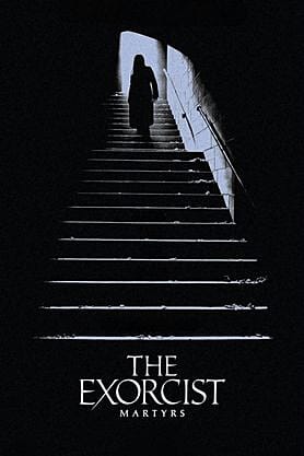 The Exorcist: Martyrs