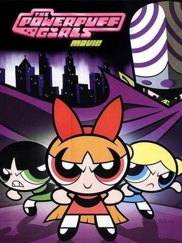 The Powerpuff Girls (2002) - Movie | Reviews, Cast & Release Date ...