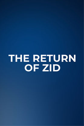 The Return of Zid