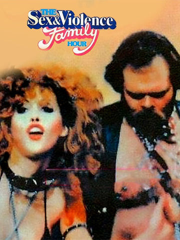 The Sex and Violence Family Hour