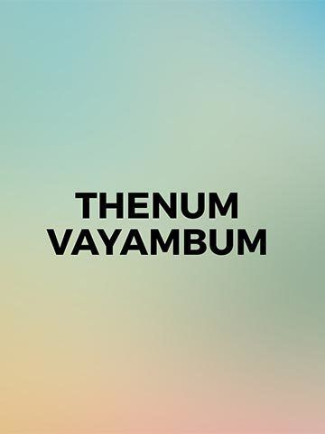 Thenum Vayambum