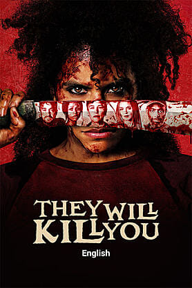 They Will Kill You