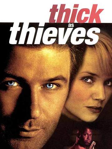 Thick as Thieves