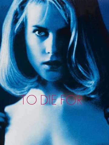 To Die For