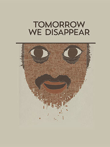Tomorrow We Disappear