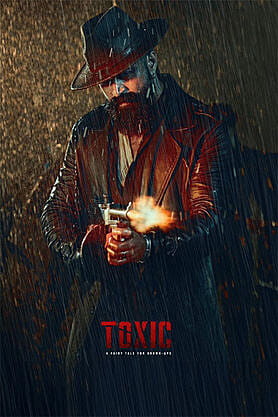 Toxic: A Fairy Tale for Grown-ups