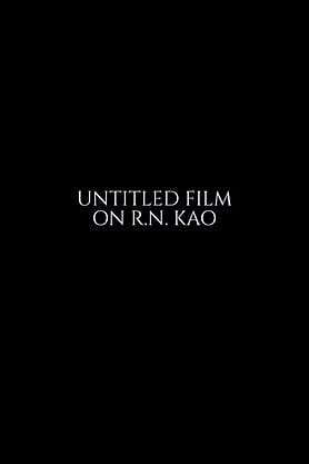 Untitled Film on R.N. Kao