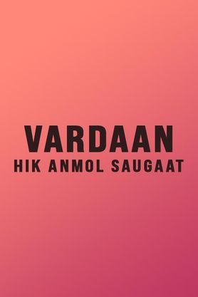 Vardaan - Hik Anmol Saugaat