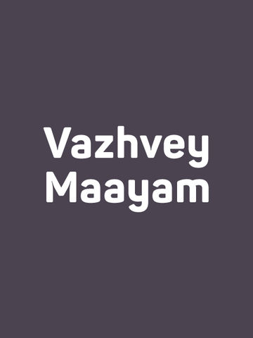 Vazhvey Maayam