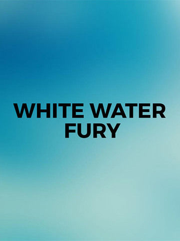 White Water Fury