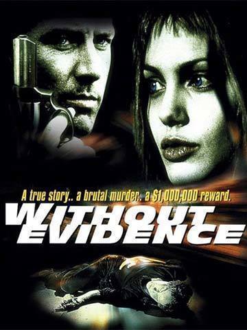 Without Evidence