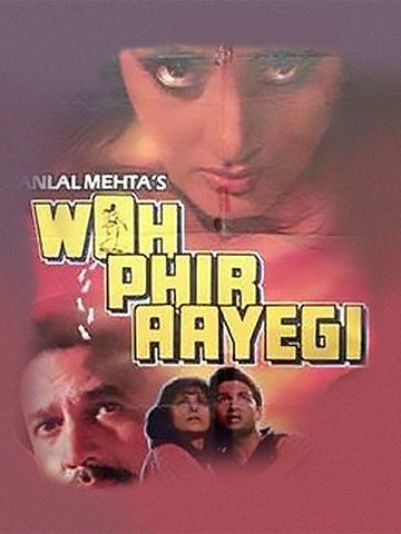 Woh Phir Aayegi
