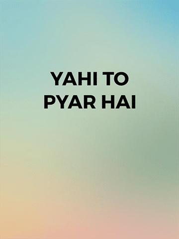 Yahi To Pyar Hai