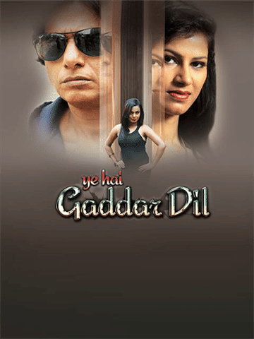 Ye Hai Gaddar Dil