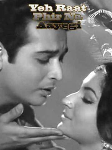 Yeh Raat Phir Na Aayegi