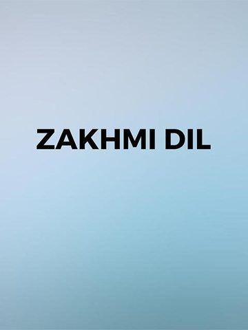 Zakhmi Dil