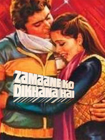 Zamane Ko Dikhana Hai