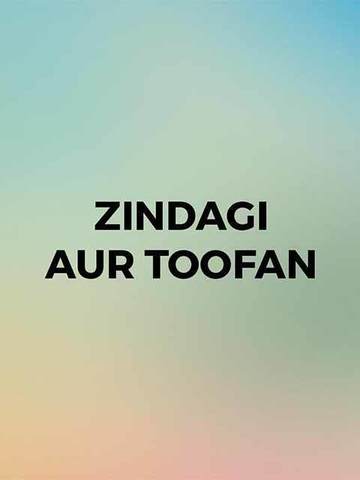 Zindagi Aur Toofan