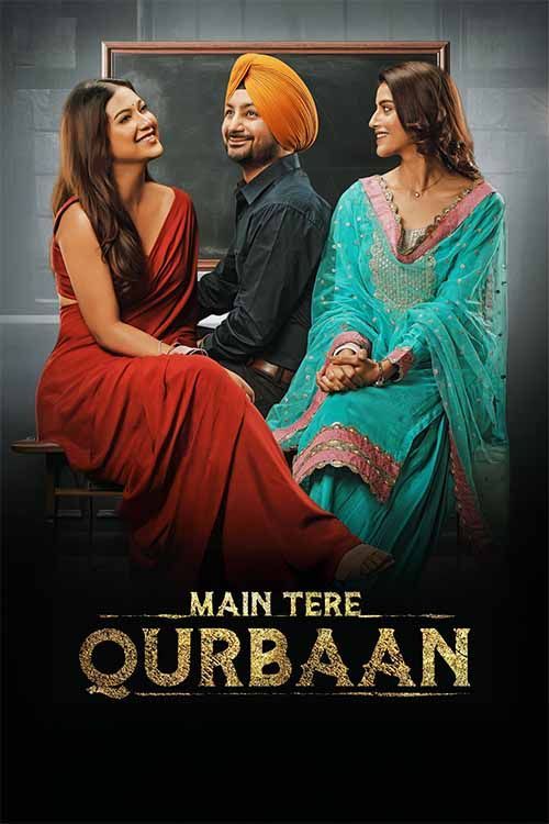 Main Tere Qurbaan (2025) Punjabi 480p | 720p | 1080p |HDRip x264 AAC ESub Full Punjabi Movie [400MB]